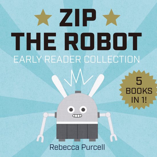 Zip the Robot: Early Reader Collection